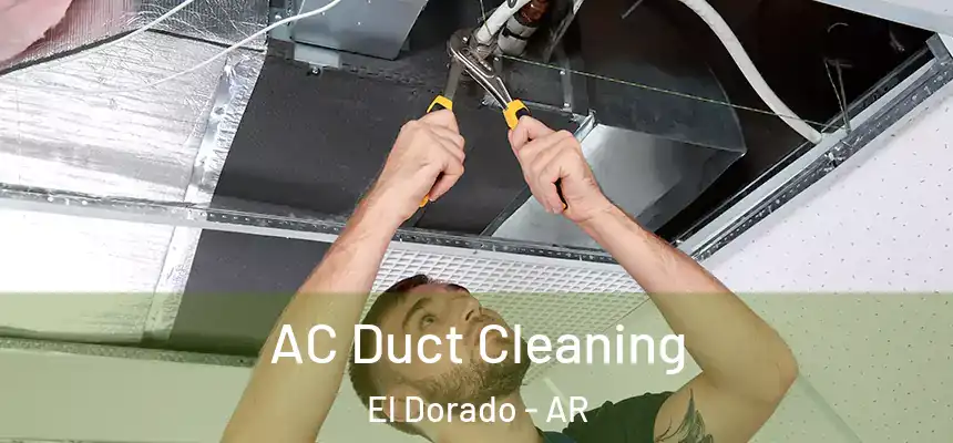  AC Duct Cleaning El Dorado - AR
