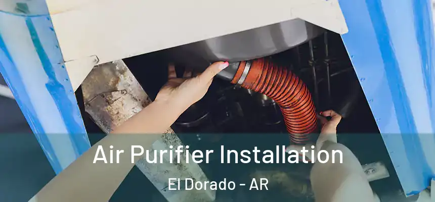  Air Purifier Installation El Dorado - AR