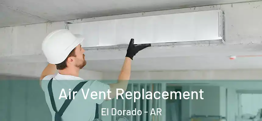  Air Vent Replacement El Dorado - AR